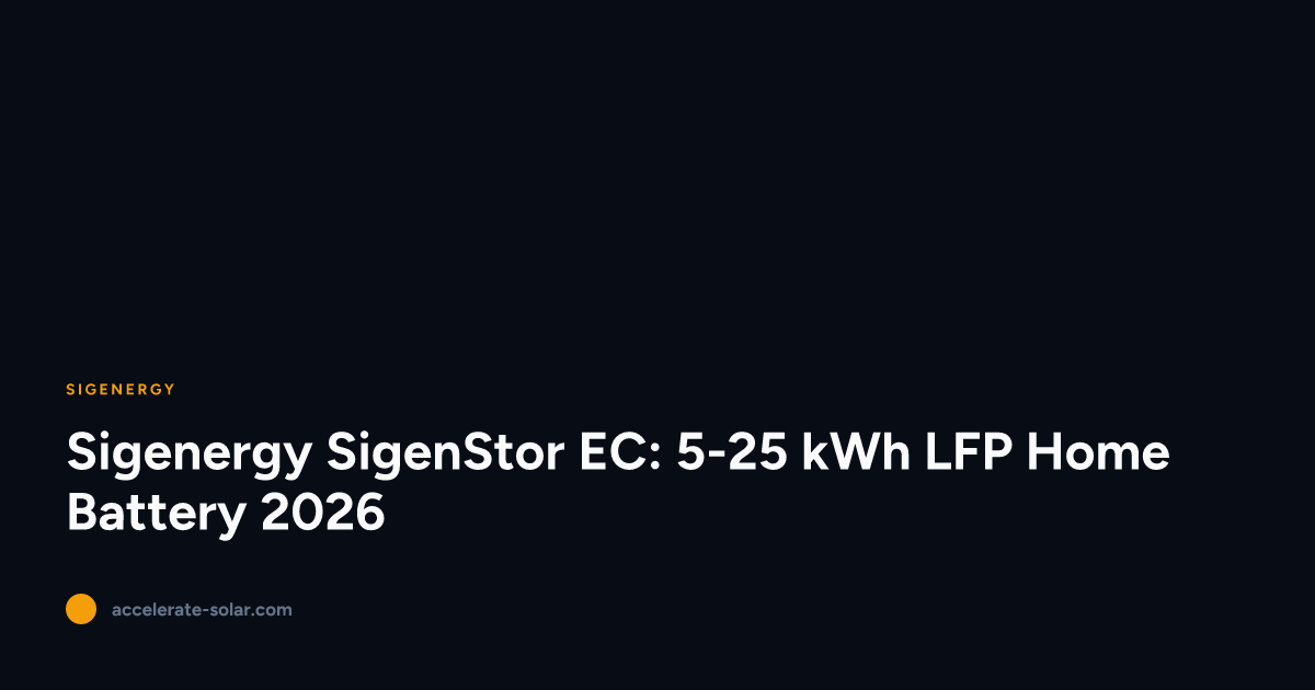 Sigenergy SigenStor EC: 5-25 kWh LFP Home Battery 2026